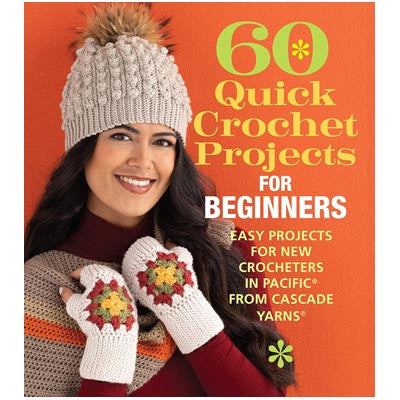 60 Quick Crochet Projects for Beginners