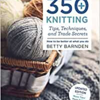 350+ Knitting Tips,