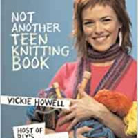Not Another Teen Knitting Book