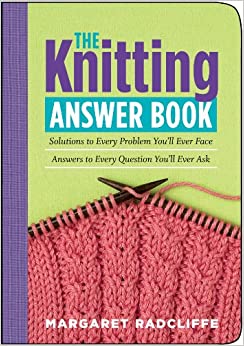 The Knitting Answer Book