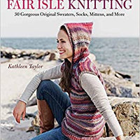 Fearless Fair Isle Knitting